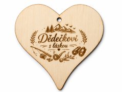 Dřevěné srdce s gravírováním – Dědečkovi s láskou