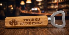 Dřevěný otvírák na pivo s gravírováním – Na tvé zdraví!, oslovení na přání